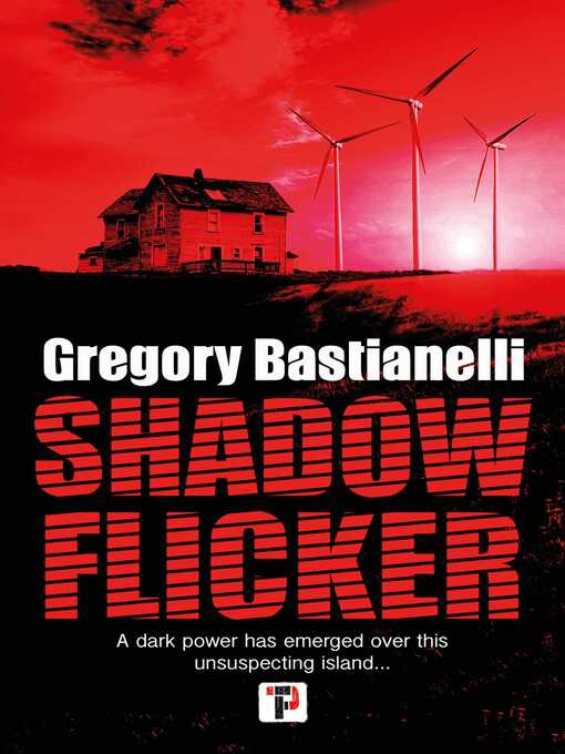 Title details for Shadow Flicker by Gregory Bastianelli - Available